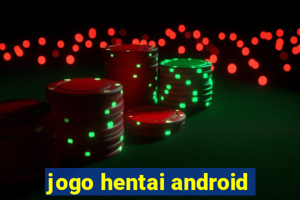 jogo hentai android